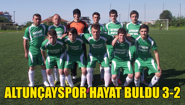 ALTUNÇAYSPOR HAYAT BULDU 3-2