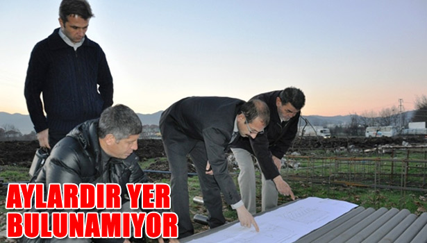 AYLARDIR YER BULUNAMIYOR