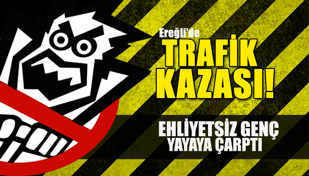 16 YAŞINDAKİ EHLİYETSİZ SÜRÜCÜ YAYAYA ÇARPTI, HÜNGÜR HÜNGÜR AĞLADI