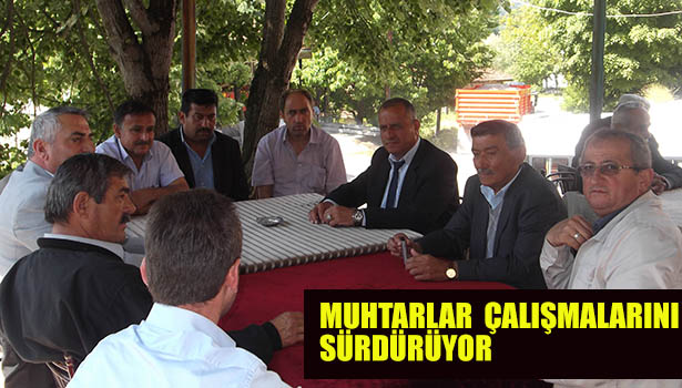 MUHTARLAR KONGRE ÖNCESİNDE ÇALIŞMALARINI SÜRDÜRÜYOR