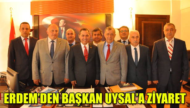 ERDEM'DEN BAŞKAN UYSAL'A ZİYARET