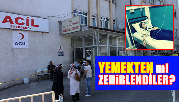 6 LİSE ÖĞRENCİSİNİN YEMEKTEN ZEHİRLENDİKLERİ İDDİASI