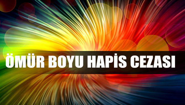ÖMÜR BOYU HAPİS