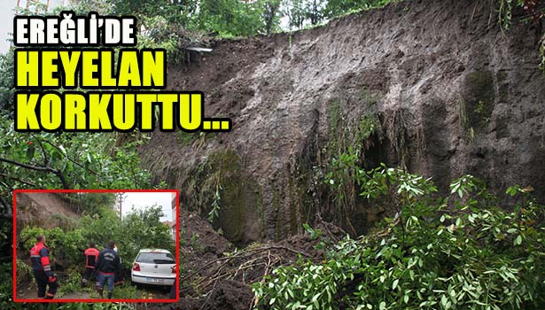 EREĞLİ'DE HEYELAN