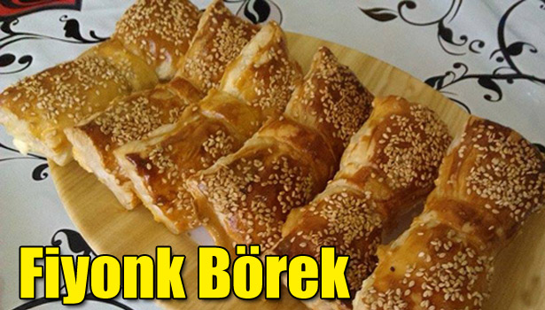 FİYONK BÖREK NASIL YAPILIR?