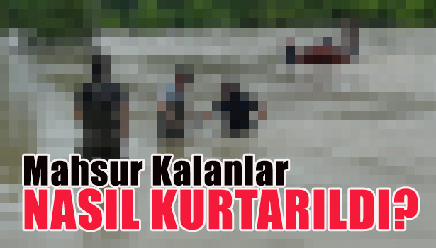 ÇATIDA MAHSUR KALAN 9 KİŞİ AKUT'UN BOTUYLA KURTARILDI