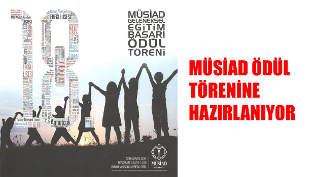 MÜSİAD BU YIL BAŞARIYI ÖDÜLLENDİRİYOR