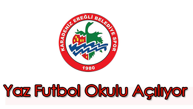 KARADENİZ EREĞLİ BELEDİYESİ FUTBOL YAZ OKULU AÇILIYOR