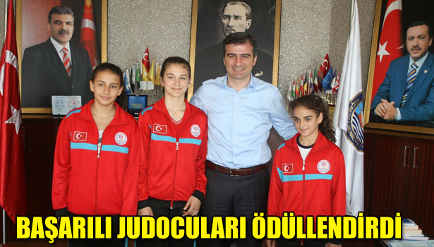 BAŞARILI JUDOCULARI ÖDÜLLENDİRDİ