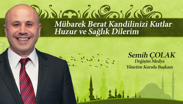 ÇOLAK'TAN BERAT KANDİLİ MESAJI