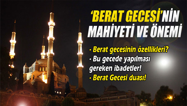 'BERAT GECESİ'NİN MAHİYETİ VE ÖNEMİ