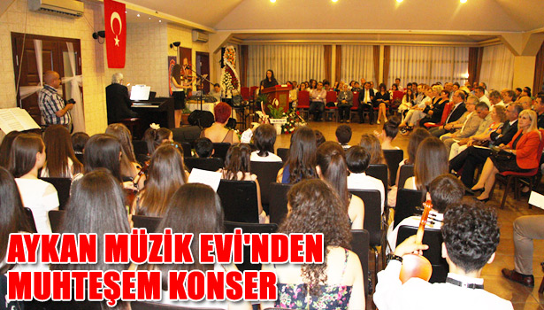 AYKAN MÜZİK EVİ'NDEN MUHTEŞEM KONSER