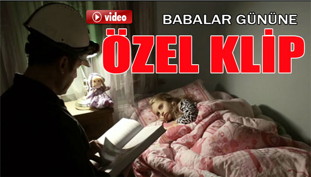 BABALAR GÜNÜNE ANLAMLI KLİP