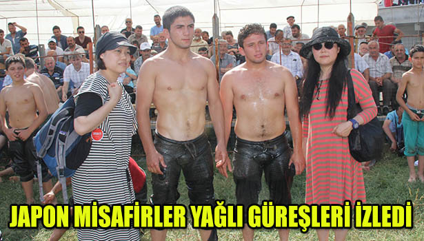 JAPON MİSAFİRLER YAĞLI GÜREŞLERİNİ İZLEDİ