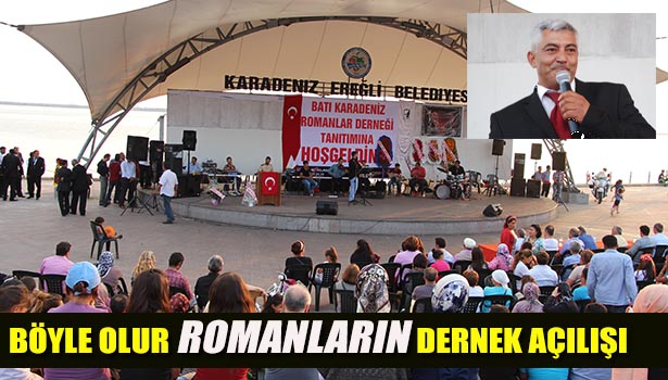 BATI KARADENİZ ROMANLAR DERNEĞİNDEN BOL EĞLENCELİ AÇILIŞ