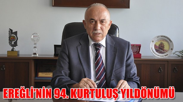 KAYMAKAM ÇAY'IN EREĞLİ'NİN KURTULUŞ GÜNÜ MESAJI