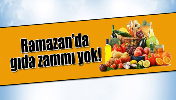 RAMAZAN'DA GIDA ZAMMI YOK!