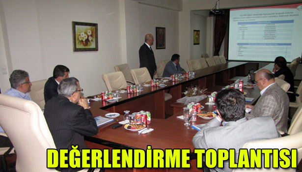 DEĞERLENDİRME TOPLANTISI