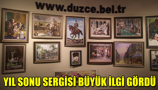 YIL SONU SERGİSİ BÜYÜK İLGİ GÖRDÜ