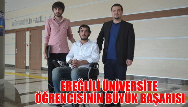 EREĞLİLİ ÜNİVERSİTE ÖĞRENCİSİNİN BÜYÜK BAŞARISI