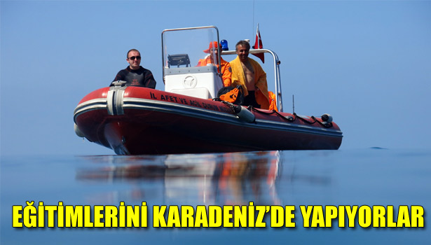 AFAD'IN DALGIÇ TİMİ, EĞİTİMLERİNİ KARADENİZ'DE YAPIYOR