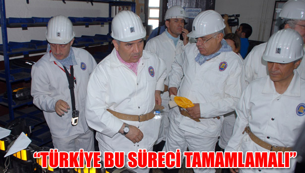"TÜRKİYE BU SÜRECİ TAMAMLAMALI"