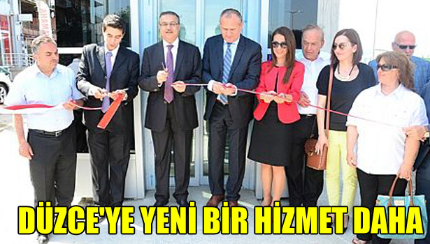DÜZCE'YE YENİ BİR HİZMET DAHA
