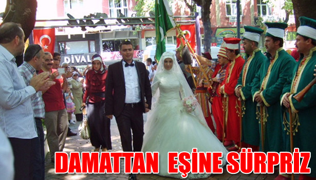 DAMATTAN EŞİNE SÜPRİZ