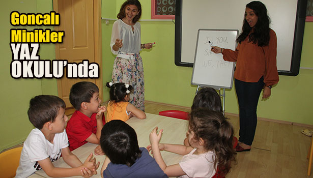 GONCALI ÖĞRENCİLER YAZ OKULUNDA İNGİLİZCELERİNİ GELİŞTİRECEK