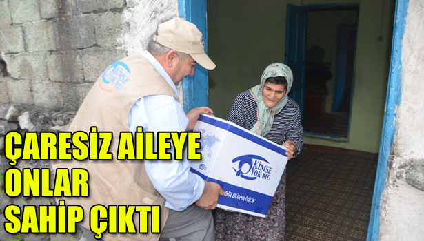 ÇARESİZ AİLEYE SAHİP ÇIKTILAR