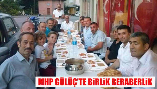 MHP GÜLÜÇ'TE BİRLİK BERABERLİK İFTARI
