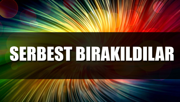 SERBEST BIRAKILDILAR