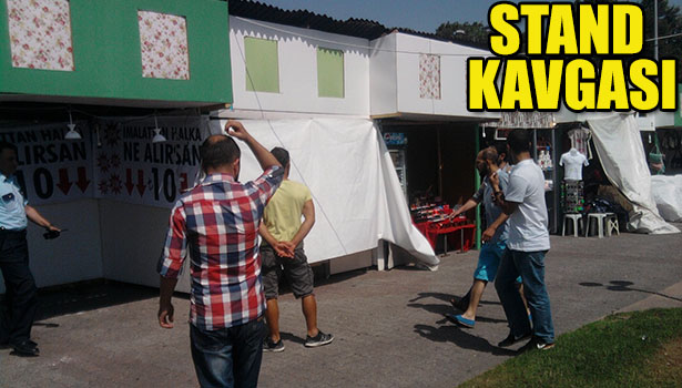 FESHANE'DE STAND KAVGASI