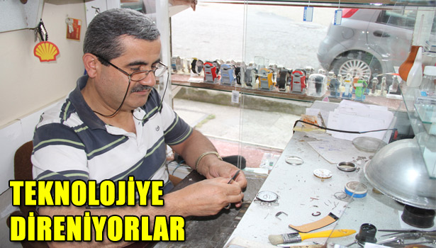 TEKNOLOJİYE DİRENİYORLAR