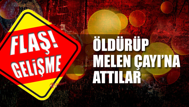 CESEDİ MELEN ÇAYI'NDA BULUNDU