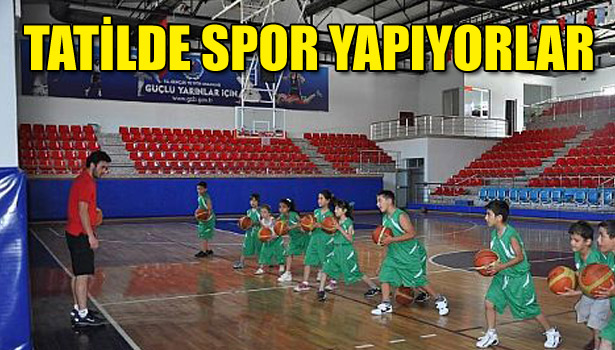 TATİLDE SPOR YAPIYORLAR