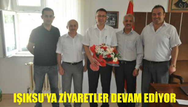 IŞIKSU'YA ZİYARETLER DEVAM EDİYOR