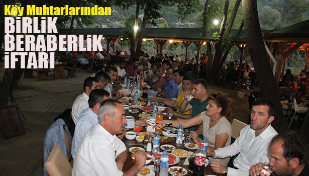 KÖY MUHTARLARINDAN BİRLİK BERABERLİK İFTARI