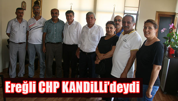 EREĞLİ CHP'DEN KANDİLLİ ZİYARETİ