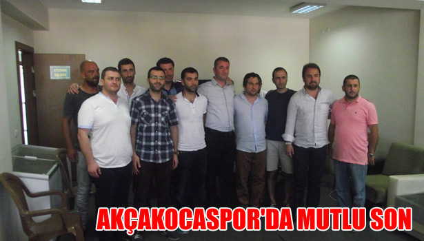AKÇAKOCASPOR'DA MUTLU SON