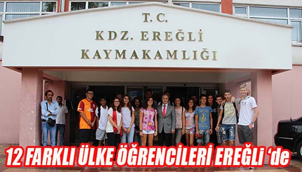 12 FARKLI ÜLKE ÖĞRENCİLERİ EREĞLİ'DE