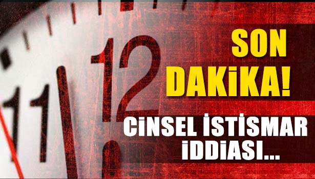 EREĞLİ'DE KÜÇÜK ÇOCUĞA CİNSEL İSTİSMAR İDDİASI
