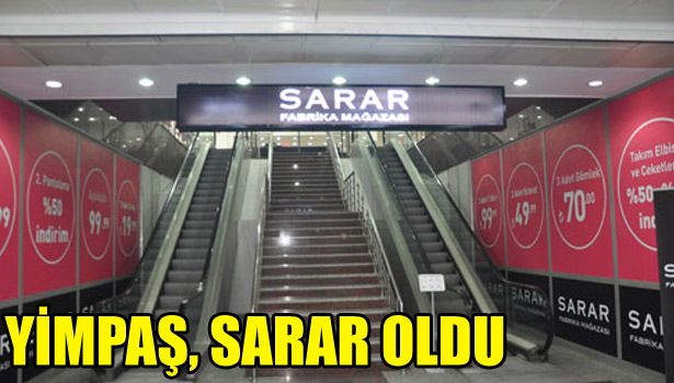 YİMPAŞ, SARAR OLDU