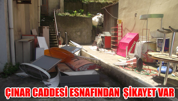 ÇINAR CADDESİ ESNAFINDAN ŞİKAYET VAR