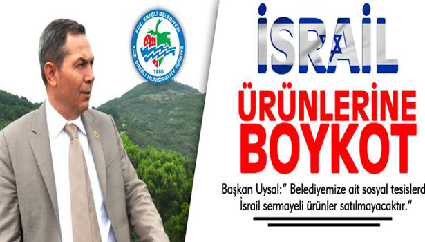 İSRAİL ÜRÜNLERİNE BOYKOT