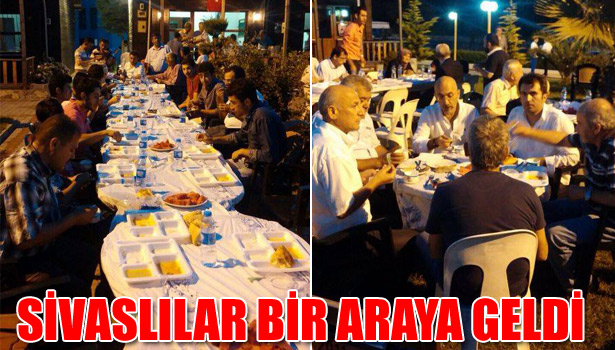 SİVASLILAR BİR ARAYA GELDİ