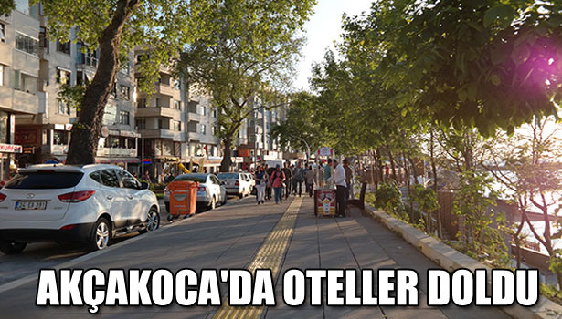 AKÇAKOCA'DA OTELLER DOLDU
