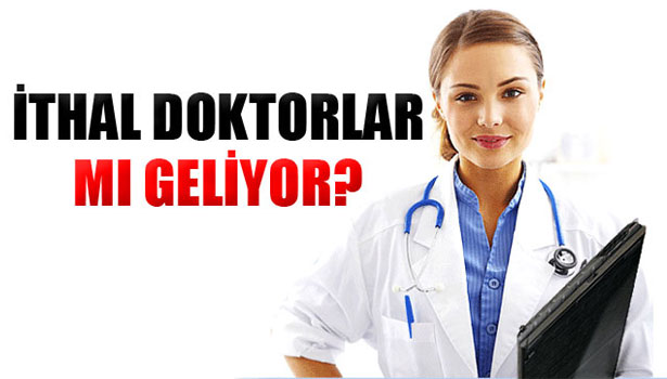 BAKAN MÜEZZİNOĞLU'NDAN "İTHAL DOKTOR" AÇIKLAMASI