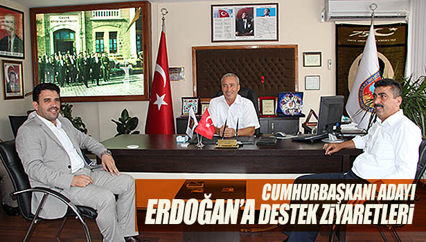 CUMHURBAŞKANI ADAYI BAŞBAKAN ERDOĞAN'A DESTEK ZİYARETLERİ