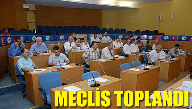 MECLİS TOPLANDI